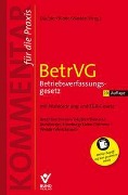 Cover-Bild zum Titel 'BetrVG Betriebsverfassungsgesetz' von 'Wolfgang Däubler, Thomas Klebe, Peter Wedde'