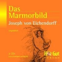 Das Marmorbild - Josef Freiherr von Eichendorff