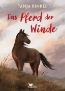 Cover-Bild zum Titel 'Das Pferd der Winde' von 'Tanja Kinkel'
