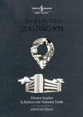 Cover-Bild zum Titel 'Eskisehir Yolu Sekizinci Km' von 'Akdogan Özkan'