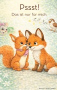 Cover-Bild zum Titel 'Pssst! Das ist nur fuer mich.' von 'Anna-Lena Eswein'