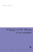 Cover-Bild zum Titel 'Pedagogy and the Shaping of Consciousness' von 'Frances Christie'