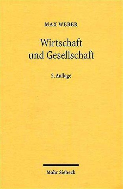 Wirtschaft und Gesellschaft - Max Weber