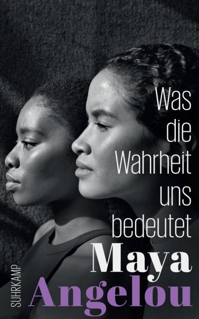 Was die Wahrheit uns bedeutet - Maya Angelou