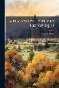 Cover-Bild zum Titel 'MÃ(c)langes Religieux Et Historiques' von 'Ernest Renan'