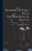 Cover-Bild zum Titel 'Examen Critique De La Psychologie De Platon' von 'Jean Baptiste Tissandier'