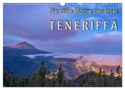 Cover-Bild zum Titel 'Die stille Magie der Insel Teneriffa (Wandkalender 2026 DIN A3 quer), CALVENDO Monatskalender' von 'Denis Feiner'