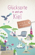Cover-Bild zum Titel 'Glücksorte in und um Kiel' von 'Jens Höhner'