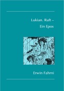 Cover-Bild zum Titel 'Lukian. Ruft - Ein Epos' von 'Erwin Fahrni'