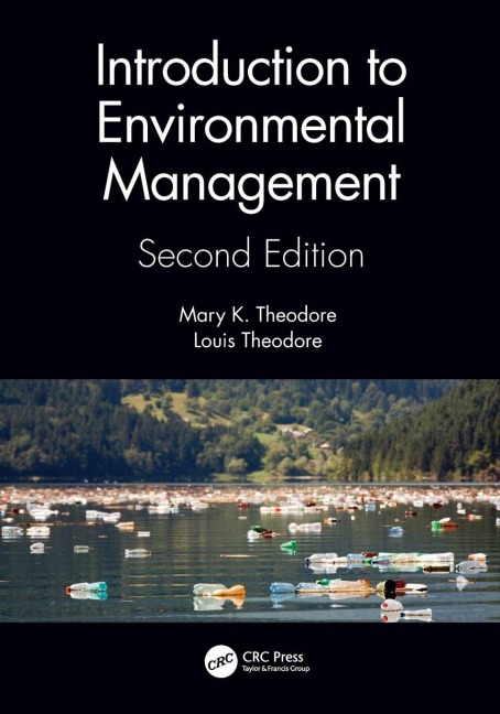 Introduction to Environmental Management - Mary K. Theodore, Louis Theodore