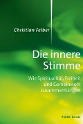 Die innere Stimme - Christian Felber