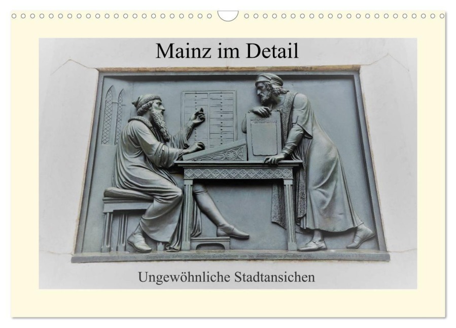 Mainz im Detail - Ungewöhnliche Stadtansichten (Wandkalender 2027 DIN A3 quer), CALVENDO Monatskalender - DieReiseEule