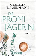 Die Promijägerin - Gabriella Engelmann