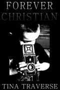 Cover-Bild zum Titel 'Forever, Christian' von 'Tina Traverse'