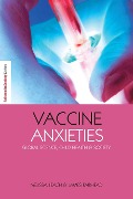 Cover-Bild zum Titel 'Vaccine Anxieties' von 'Melissa Leach, James Fairhead'