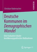 Cover-Bild zum Titel 'Deutsche Kommunen im Demographischen Wandel' von 'Christian Rademacher'
