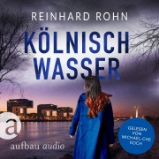 Cover-Bild zum Titel 'Kölnisch Wasser' von 'Reinhard Rohn'