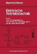 Elektrische Antriebstechnik - M. Meyer