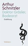Cover-Bild zum Titel 'Doktor Gräsler, Badearzt' von 'Arthur Schnitzler'