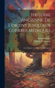 Cover-Bild zum Titel 'Histoire Ancienne De L'orient Jusqu'aux Guerres Médiques: Les Origines. Les Races Et Les Langues' von 'Ernest Babelon, François Lenormant'