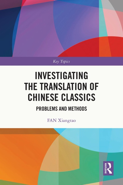 Investigating the Translation of Chinese Classics - Fan Xiangtao