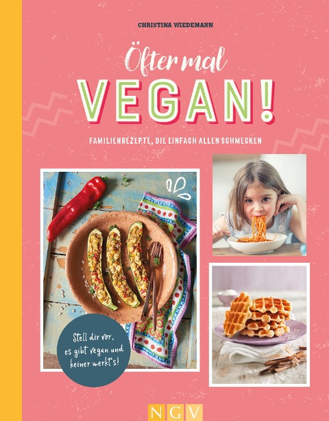 Öfter mal vegan! - Christina Wiedemann