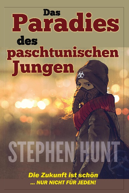 Das Paradies des Paschtunischen Jungen - Stephen Hunt
