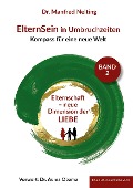 ElternSein in Umbruchzeiten Band 2 - Manfred Nelting
