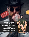 Cover-Bild zum Titel 'Der Weg zum Erfolg: Bewerbungstipps und Karrierekniffe für Jedermann' von 'Franziska Weidemann'
