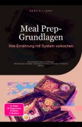 Cover-Bild zum Titel 'Meal Prep-Grundlagen' von 'Hera A. I. Saoi'