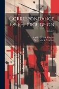 Cover-Bild zum Titel 'Correspondance De P.-J. Proudhon; Volume 4' von 'Pierre-Joseph Proudhon, Amédée Jérôme Langlois'