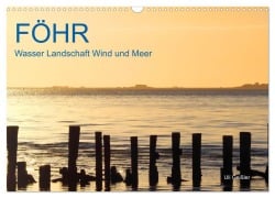 Cover-Bild zum Titel 'Föhr - Wasser Landschaft Wind und Meer (Wandkalender 2026 DIN A3 quer), CALVENDO Monatskalender' von 'Uli Geißler'
