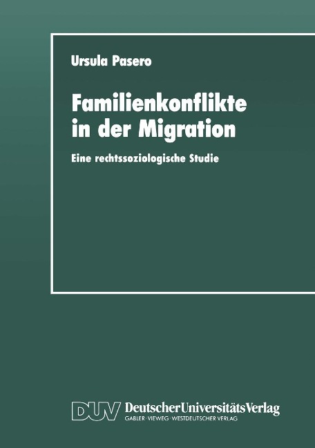 Familienkonflikte in der Migration - Ursula Pasero