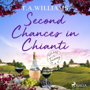 Cover-Bild zum Titel 'Second Chances in Chianti' von 'T. A. Williams'