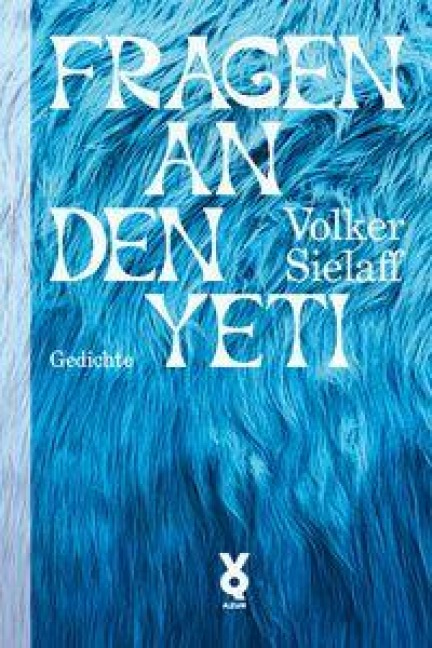 Fragen an den Yeti - Volker Sielaff