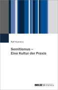 Cover-Bild zum Titel 'Semitismus - Eine Kultur der Praxis' von 'Ralf Koerrenz'