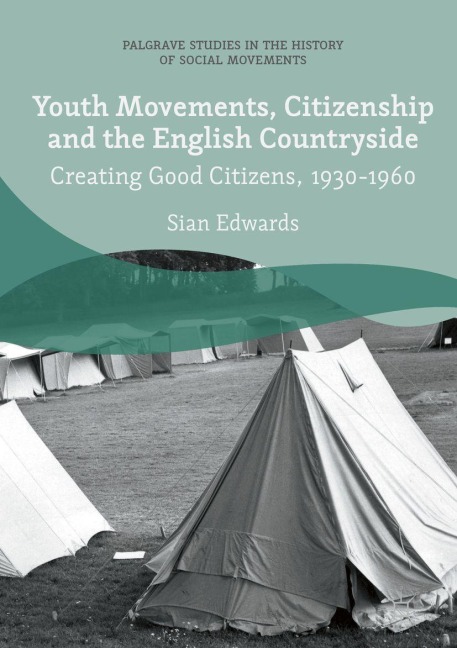 Youth Movements, Citizenship and the English Countryside - Sian Edwards