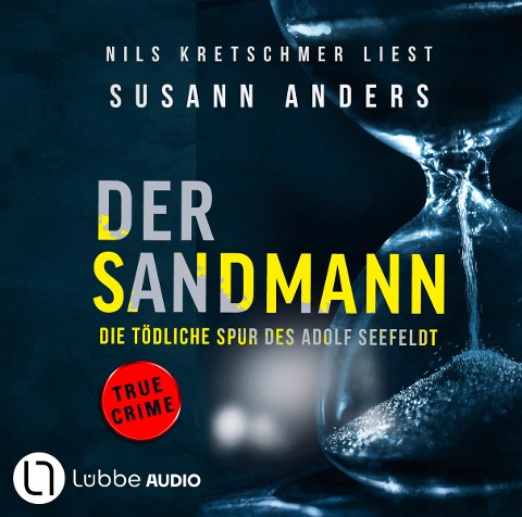 Der Sandmann - Die tödliche Spur des Adolf Seefeldt - Susann Anders