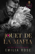 Cover-Bild zum Titel 'Jouet de la Mafia (Le Syndicat du Péché)' von 'Emilia Rose'
