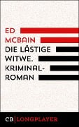 Cover-Bild zum Titel 'Ed McBain: Die lästige Witwe. Kriminalroman aus dem 87. Polizeirevier' von 'Ed Mcbain'