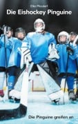 Cover-Bild zum Titel 'Die Eishockey Pinguine' von 'Elke Pfesdorf'