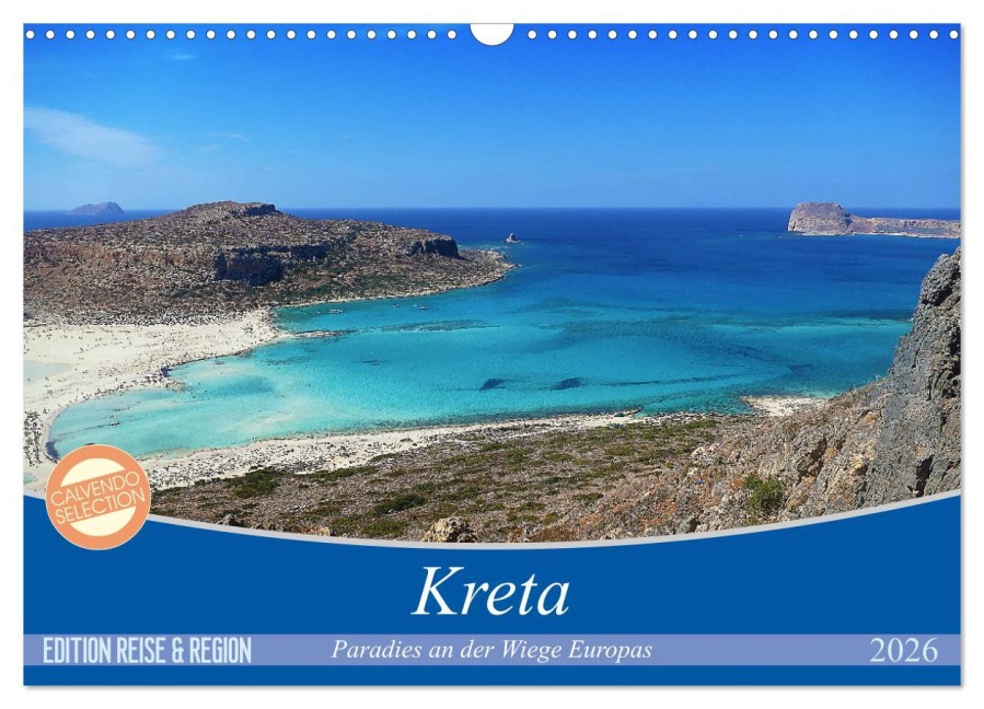 Kreta - Paradies an der Wiege Europas (Wandkalender 2026 DIN A3 quer), CALVENDO Monatskalender - Cristina Wilson Kunstmotivation Gbr