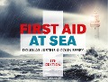 Cover-Bild zum Titel 'First Aid at Sea' von 'Douglas Justins, Colin Berry'