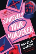 Cover-Bild zum Titel 'Sincerely, Your Murderer' von 'Ravena Guron'