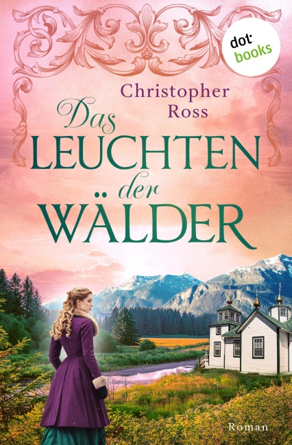 Das Leuchten der Wälder - Christopher Ross