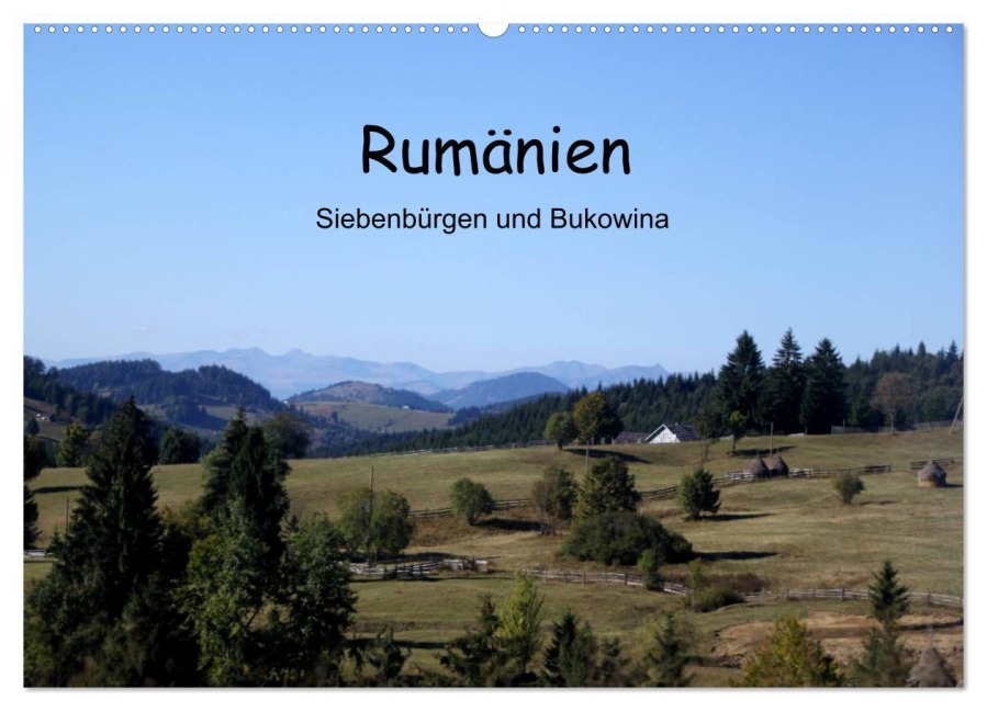 Rumänien - Siebenbürgen und Bukowina (Wandkalender 2026 DIN A2 quer), CALVENDO Monatskalender - Utes Fotografiekontor Bildschoen: Ute Löffler