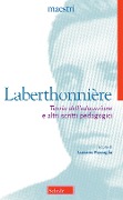 Cover-Bild zum Titel ''Teoria dell'educazione' e altri scritti pedagogici' von 'Lucien Laberthonnière'