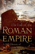 Cover-Bild zum Titel 'The Fall of the Roman Empire' von 'Peter Heather'
