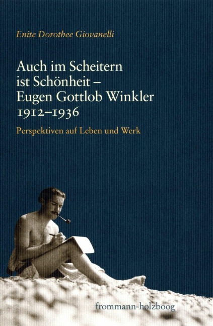 Auch im Scheitern ist Schönheit - Enite Dorothee Giovanelli