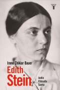 Cover-Bild zum Titel 'Edith Stein / Edith Stein: Jew, Philosopher, Saint' von 'Irene Chikiar Bauer'